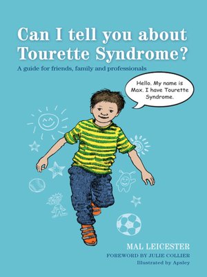 cover image of Can I tell you about Tourette Syndrome?